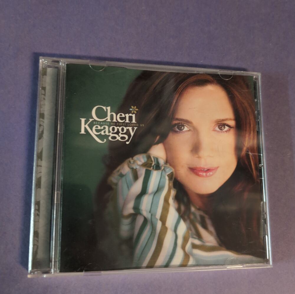 Because He First Loved Us by Cheri Keaggy (CD, 2008)